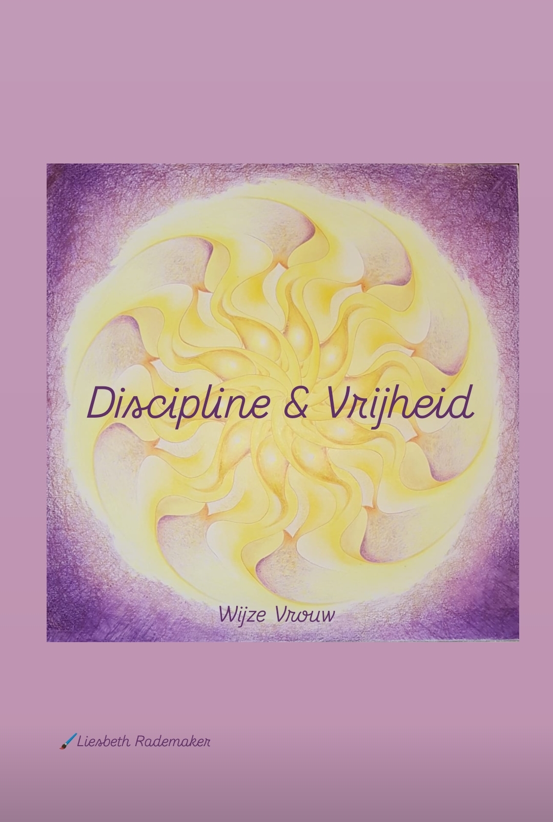 Discipline & Vrijheid